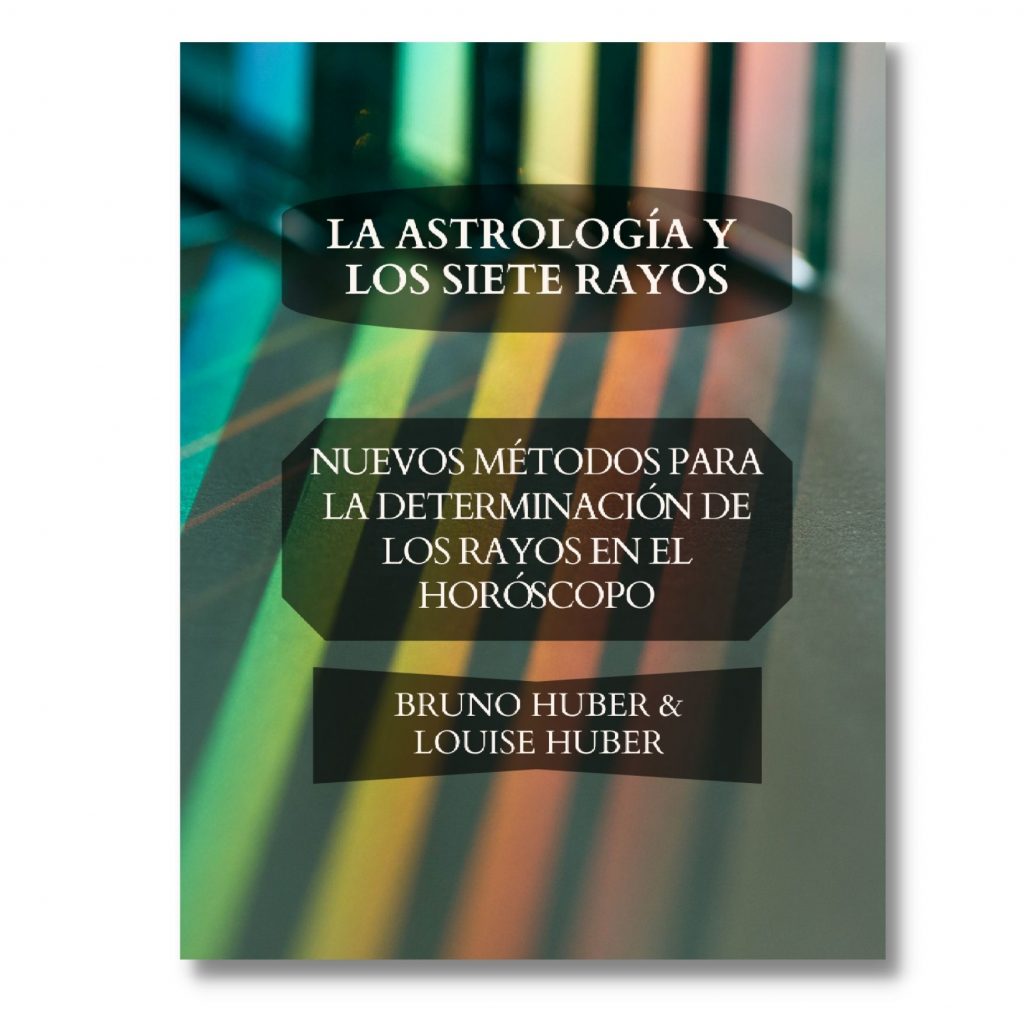 La Astrología Y Los Siete Rayos Nuevos Métodos Para La Determinación