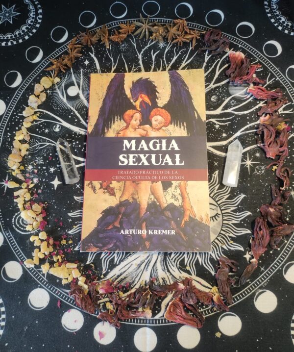 Magia Sexual, de Arturo Kremer “Tratado práctico de la ciencia oculta de los sexos”