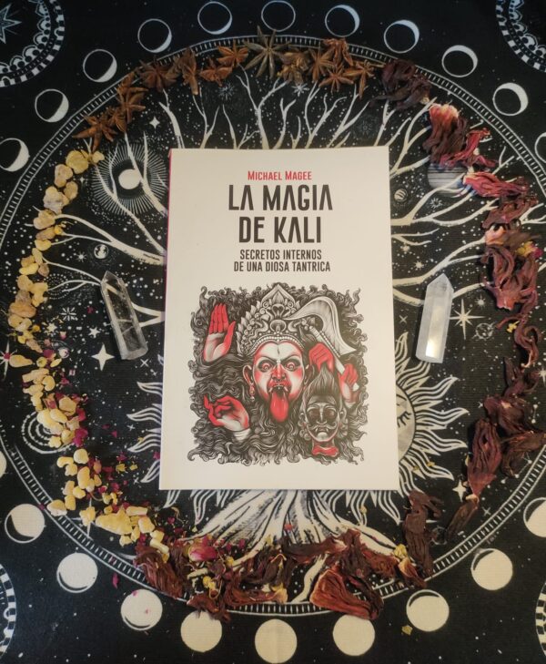 La magia de Kali, Secretos internos de una diosa tántrica, Michael Magee