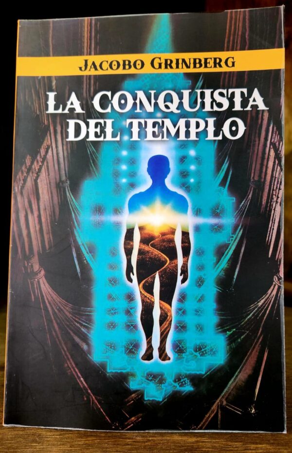 La Conquista del Tiempo - Jacobo Grinberg