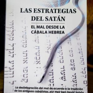 Las estrategias del Satán El mal desde la Cábala - Mario Javier Sabán