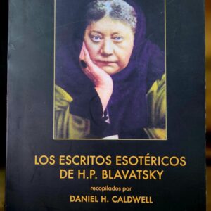 Los Escritos Esotéricos de H. P. Blavatsky