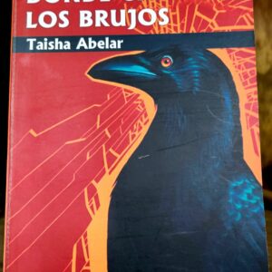 Donde Cruzan los Brujos - Taisha Abelar