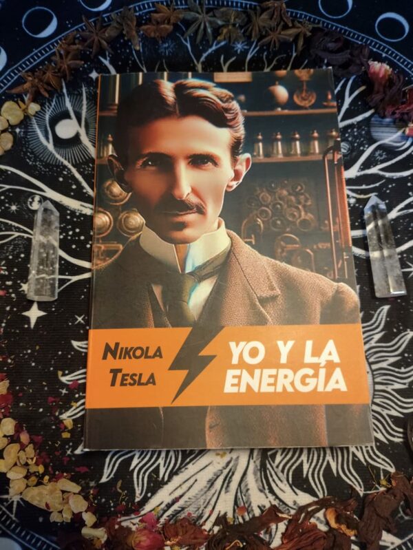 Yo y la energía de Nikola Tesla
