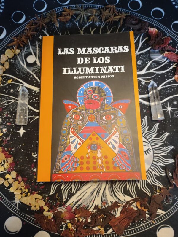 Las máscaras de los Illuminatis de Robert Anton Wilson