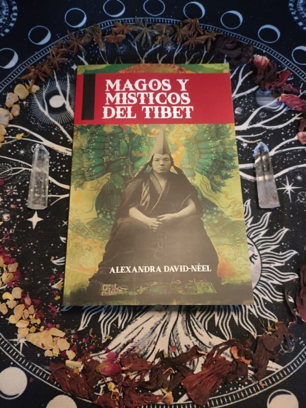Magos y Místicos del Tibet de Alexandra David Néel