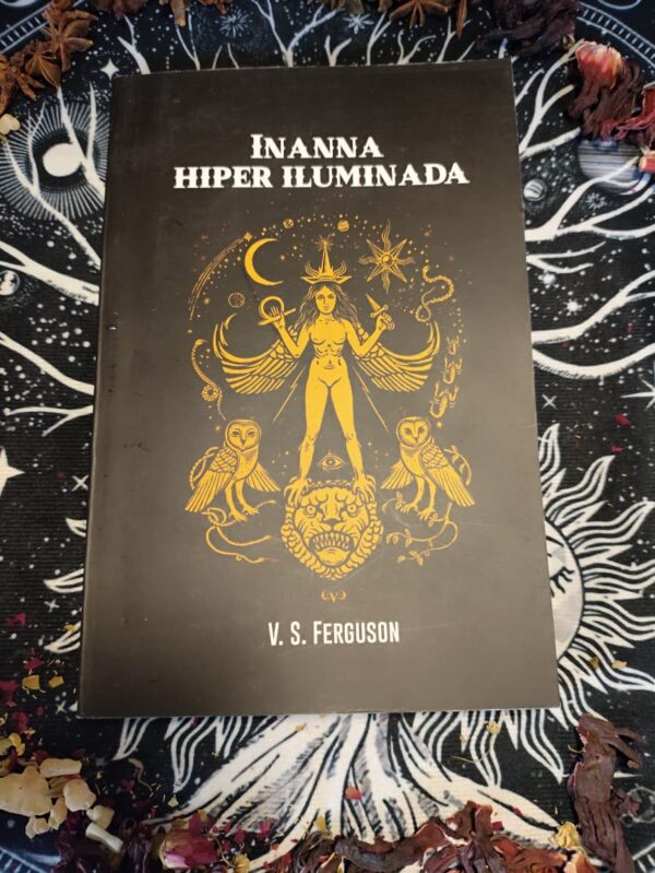INANNA HIPER ILUMINADA - V.S. Ferguson