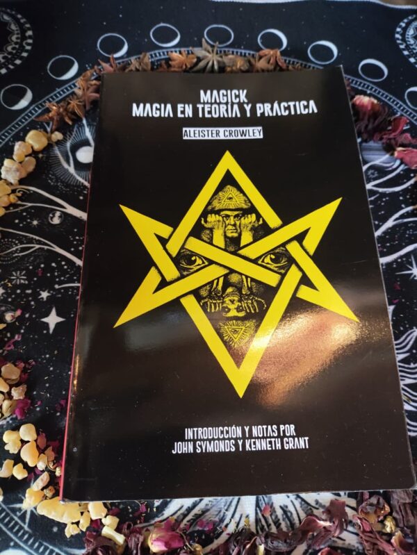 MAGICK MAGIA EN TEORIA Y PRÁCTICA - Aleister Crowley
